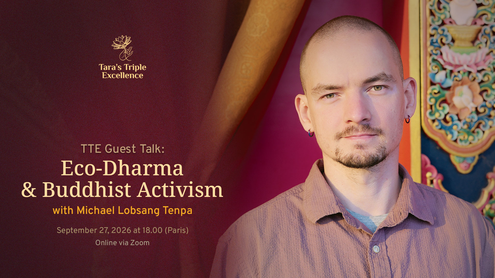 TTE Guest Talk: Eco-Dharma & Buddhist Activism with Michael Lobsang Tenpa